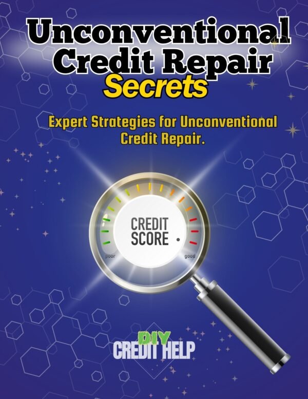 Unconventional Credit Repair Secrets